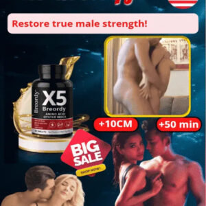 X5 Breorqy Restore True Male Strength!